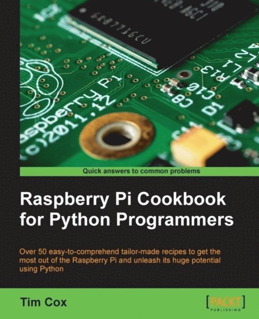 Tim Cox - Raspberry Pi cookbook for Python programmers, E-bok