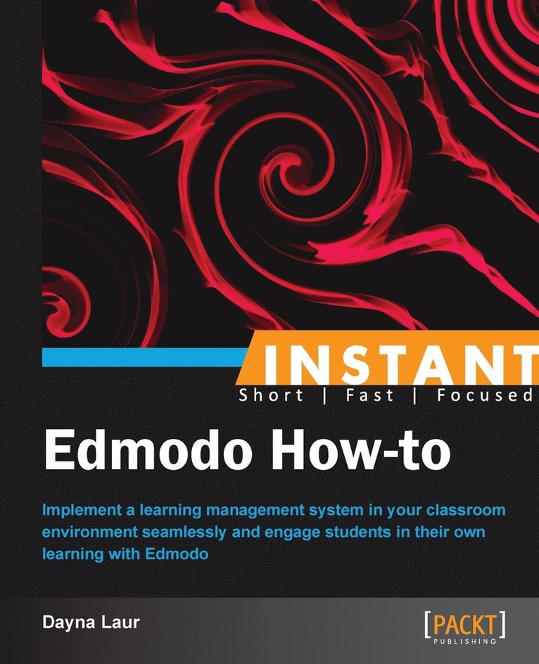 Dayna Laur - Instant Edmodo How-to, Häftad. Tillgänglighet: Lägg i varukorg
