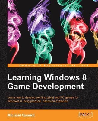 Learning Windows 8 Game Development