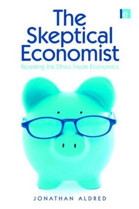 Jonathan Aldred - Skeptical Economist, Häftad. Tillgänglighet: Lägg i varukorg