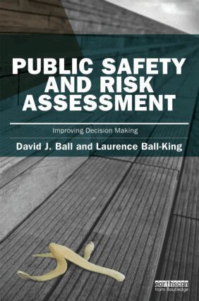 David J. Ball, Laurence Ball-King - Public Safety and Risk Assessment, Häftad. Tillgänglighet: Lägg i varukorg