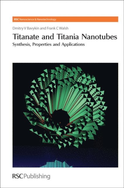 Frank C Walsh, Dmitry V Bavykin - Titanate and Titania Nanotubes, E-bok