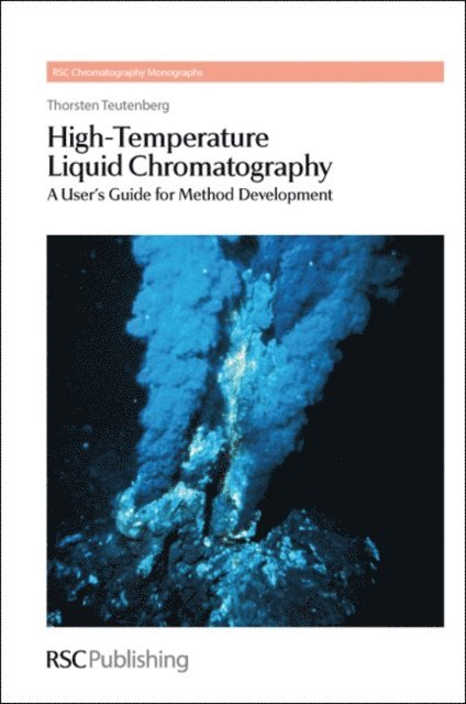 Thorsten Teutenberg - High-Temperature Liquid Chromatography, E-bok