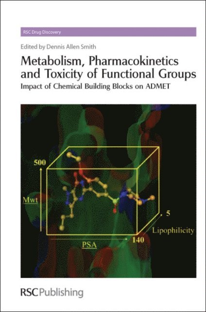 Dennis A Smith - Metabolism, Pharmacokinetics and Toxicity of Functional Groups, E-bok
