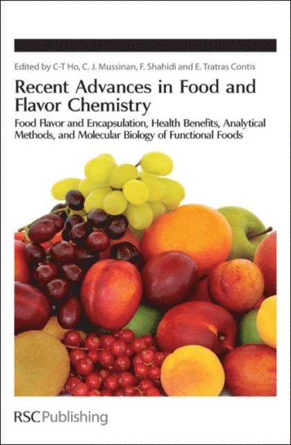 Ellene Tratras Contis, Fereidoon Shahidi, Cynthia Mussinan, Chi-Tang Ho - Recent Advances in Food and Flavor Chemistry, E-bok
