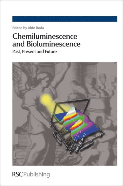 Aldo Roda - Chemiluminescence and Bioluminescence, E-bok