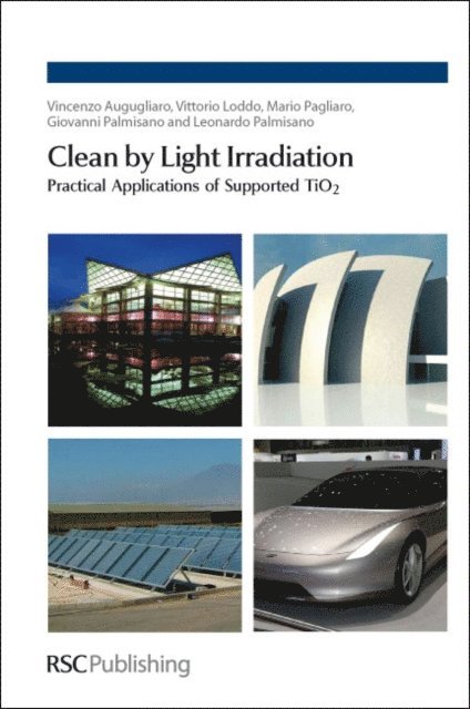 Leonardo Palmisano, Giovanni Palmisano, Mario Pagliaro, Vittorio Loddo, Vincenzo Augugliaro - Clean by Light Irradiation, E-bok