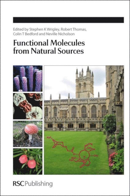 Colin Bedford, Neville Nicholson, Robert Thomas, Stephen K Wrigley - Functional Molecules from Natural Sources, E-bok