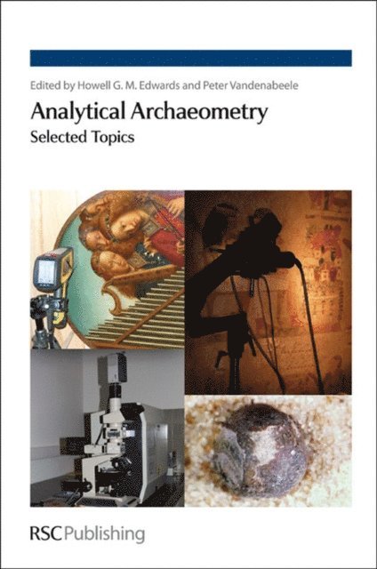 Peter Vandenabeele, Howell Edwards - Analytical Archaeometry, E-bok