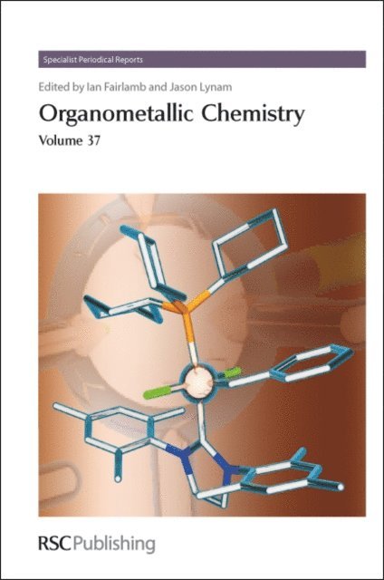 Jason M Lynam, Ian J S Fairlamb - Organometallic Chemistry, E-bok
