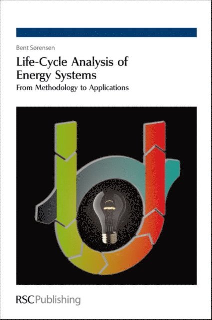 Bent Sorensen - Life-Cycle Analysis of Energy Systems, E-bok