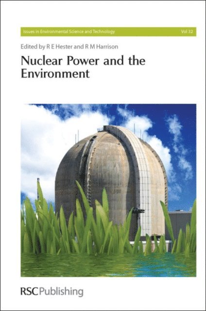 R E Hester, R M Harrison - Nuclear Power and the Environment, E-bok