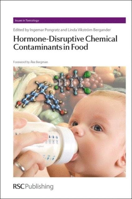 Linda Bergander, Ingemar Pongratz - Hormone-Disruptive Chemical Contaminants in Food, E-bok
