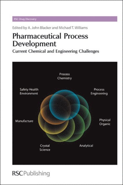 Michael T Williams, John Blacker - Pharmaceutical Process Development, E-bok