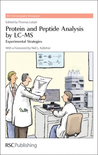 Thomas Letzel - Protein and Peptide Analysis by LC-MS, E-bok
