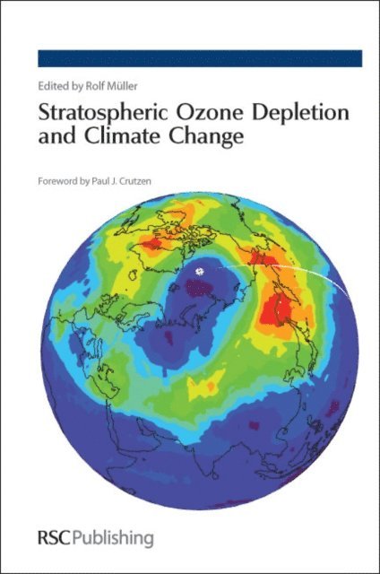 Rolf Muller - Stratospheric Ozone Depletion and Climate Change, E-bok