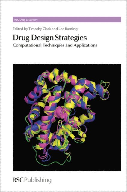 Tim Clark, Lee Banting - Drug Design Strategies, E-bok