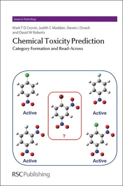 David Roberts, Steven Enoch, Judith Madden, Mark Cronin - Chemical Toxicity Prediction, E-bok