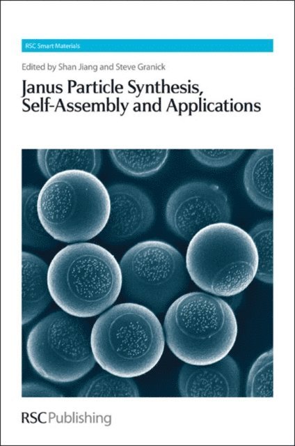 Steve Granick, Shan Jiang - Janus Particle Synthesis, Self-Assembly and Applications, E-bok