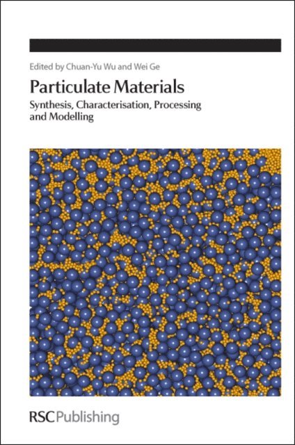 Wei Ge, Chuan-Yu Wu - Particulate Materials, E-bok