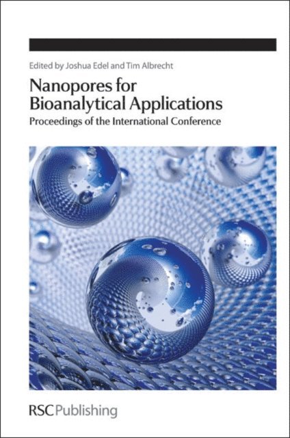 Tim Albrecht, Joshua Edel - Nanopores for Bioanalytical Applications, E-bok