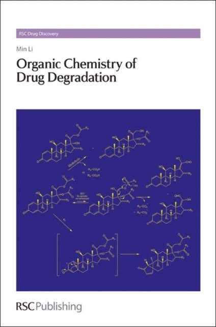 Min Li - Organic Chemistry of Drug Degradation, E-bok