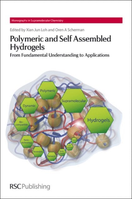 Oren A Scherman, Xian Jun Loh - Polymeric and Self Assembled Hydrogels, E-bok