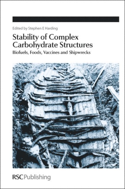 Stephen E Harding - Stability of Complex Carbohydrate Structures, E-bok