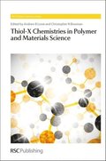 Thiol-X Chemistries in Polymer and Materials Science