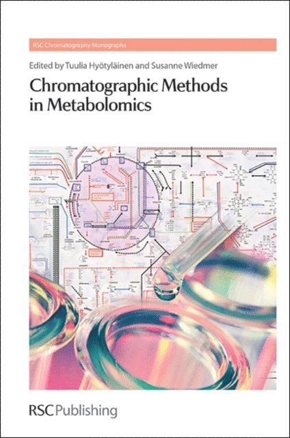 Susanne Wiedmer, Tuulia Hyotylainen - Chromatographic Methods in Metabolomics, E-bok