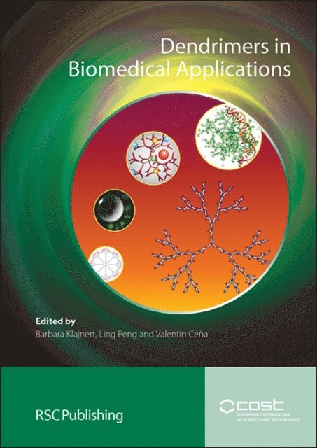 Valentin Cena, Ling Peng, Barbara Klajnert - Dendrimers in Biomedical Applications, E-bok