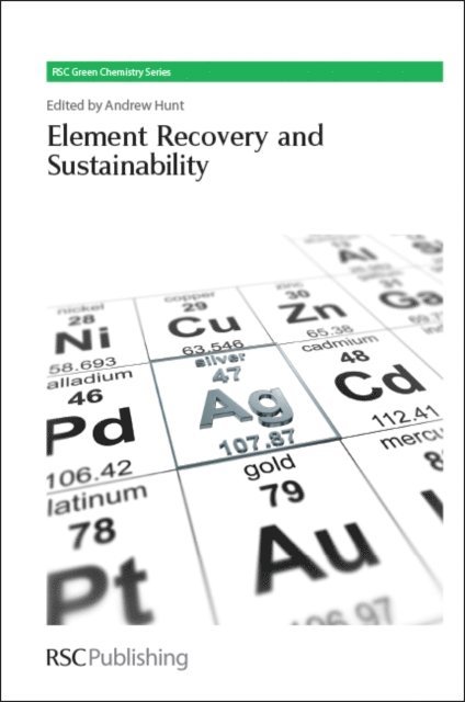 James H Clark, Andrew Hunt - Element Recovery and Sustainability, E-bok