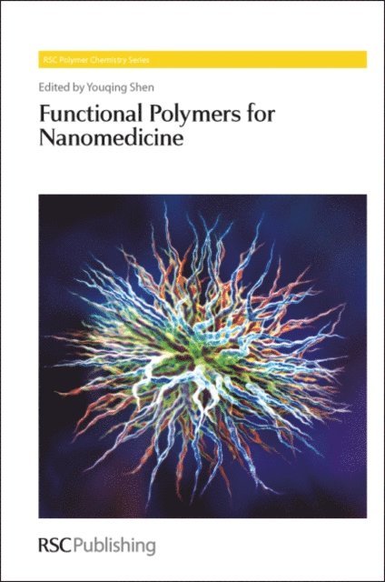 Youqing Shen - Functional Polymers for Nanomedicine, E-bok
