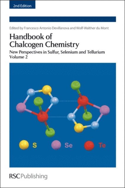 Wolf-Walther Du Mont, Francesco Devillanova - Handbook of Chalcogen Chemistry, E-bok