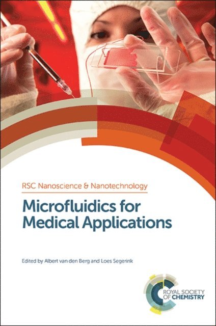 Loes Segerink, Albert van den Berg - Microfluidics for Medical Applications, E-bok