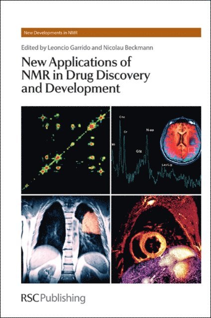 Nicolau Beckmann, Leoncio Garrido - New Applications of NMR in Drug Discovery and Development, E-bok