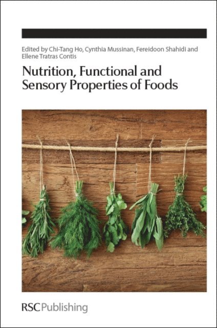 Ellene Tratras Contis, Fereidoon Shahidi, Cynthia Mussinan, Chi-Tang Ho - Nutrition, Functional and Sensory Properties of Foods, E-bok