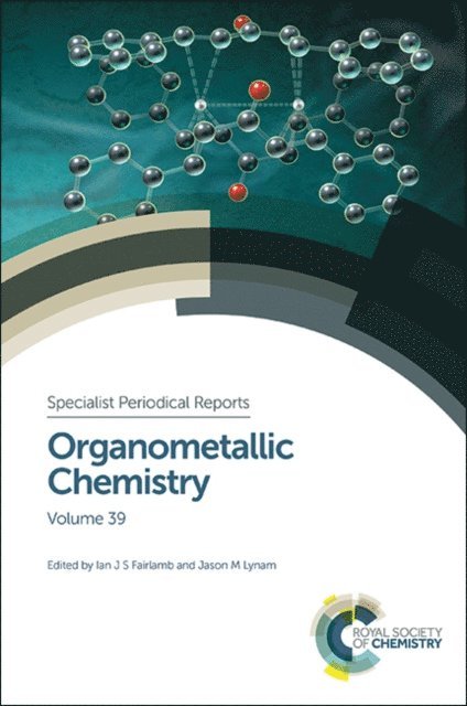 Jason M Lynam, Ian J S Fairlamb - Organometallic Chemistry, E-bok
