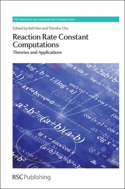Tianshu Chu, Keli Han - Reaction Rate Constant Computations, E-bok