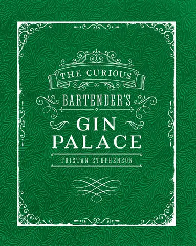 Curious Bartender's Gin Palace