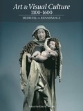 Art & Visual Culture 1100-1600: Medieval to Renaissance