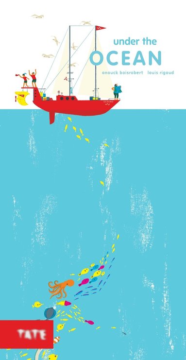 Anouck Boisrobert, Louis Rigaud - Under the Ocean, Häftad