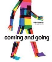 Isabel Minhós Martins - Coming and Going, Inbunden. Tillgänglighet: Tillfälligt slut