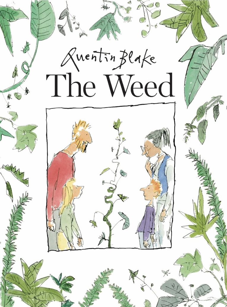 Quentin Blake - Weed, Inbunden