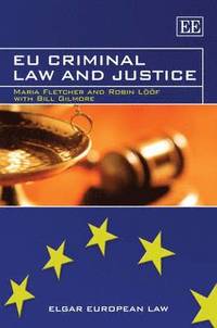 EU Criminal Law and Justice