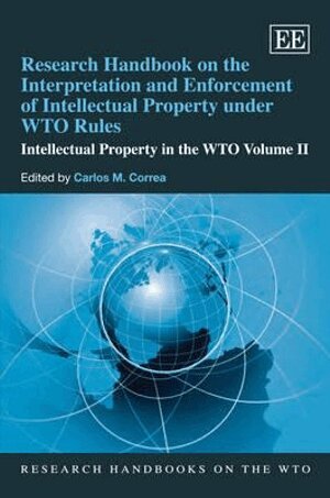Carlos M. Correa - Research Handbook on the Interpretation and Enforcement of Intellectual Property under WTO Rules, Inbunden. Tillgänglighet: Tillfälligt slut