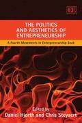 The Politics and Aesthetics of Entrepreneurship