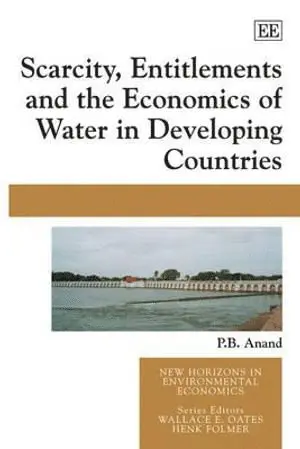 P. B. Anand - Scarcity, Entitlements and the Economics of Water in Developing Countries, Häftad. Tillgänglighet: Tillfälligt slut