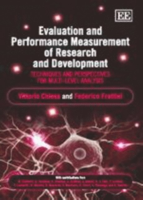 Federico Frattini, Vittorio Chiesa - Evaluation and Performance Measurement of Research and Development, E-bok