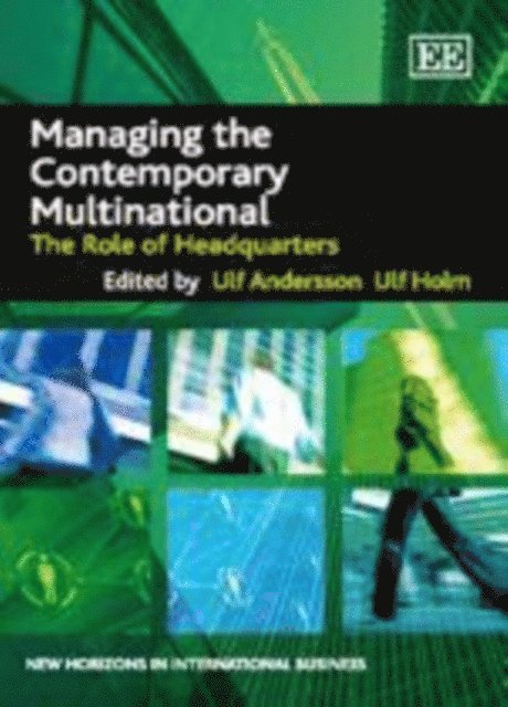 Ulf Holm, Ulf Andersson - Managing the Contemporary Multinational, E-bok